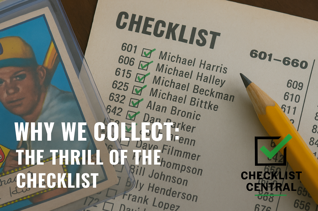 📋 Why We Collect: The Thrill of the Checklist