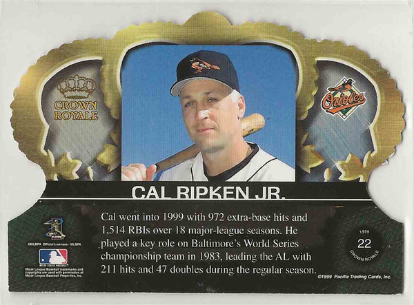 1999 Pacific Crown Royale Cal Ripken Jr. #22